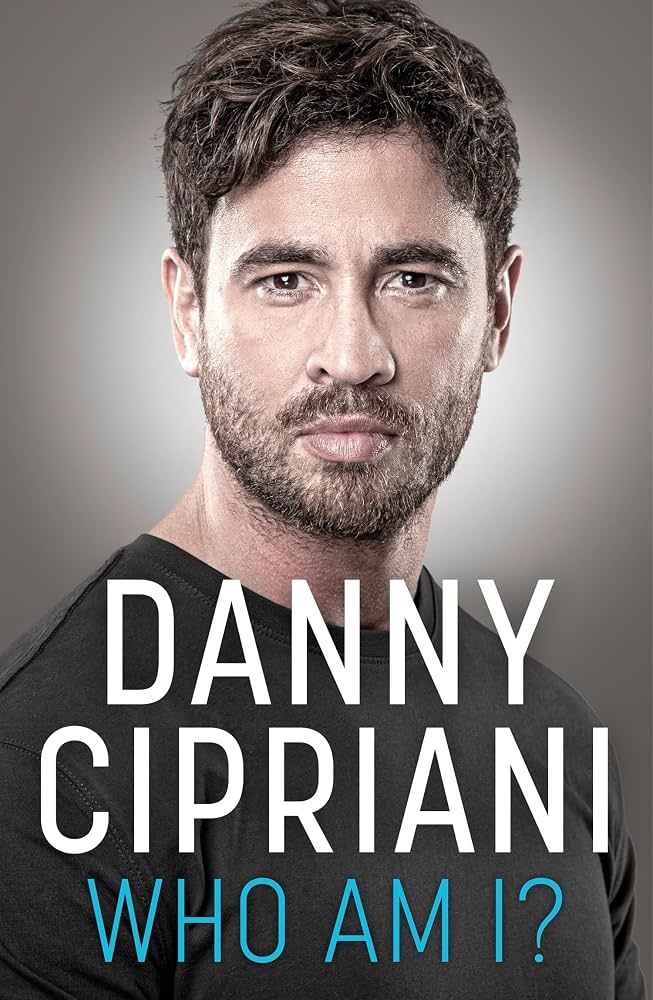 Cover of Who Am I? by Danny Cipriani